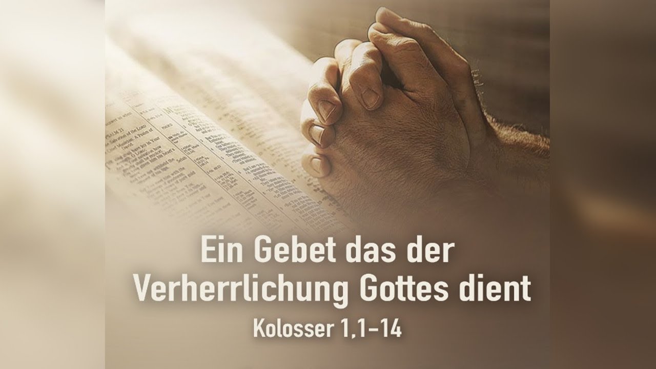 Ein Gebet Das Der Verherrlichung Gottes Dient! – Ost MBG